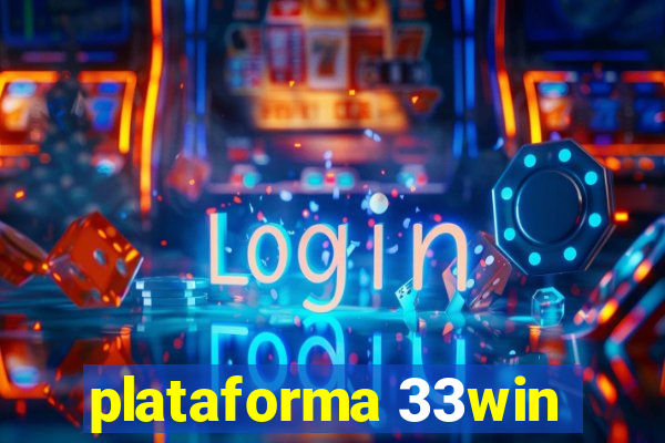 plataforma 33win